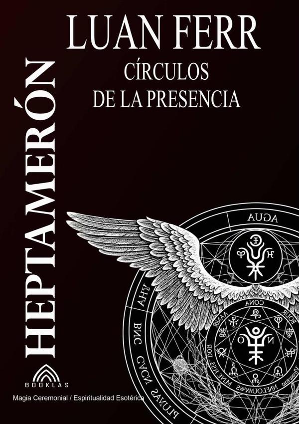 Heptameron:Círculos de la Presencia