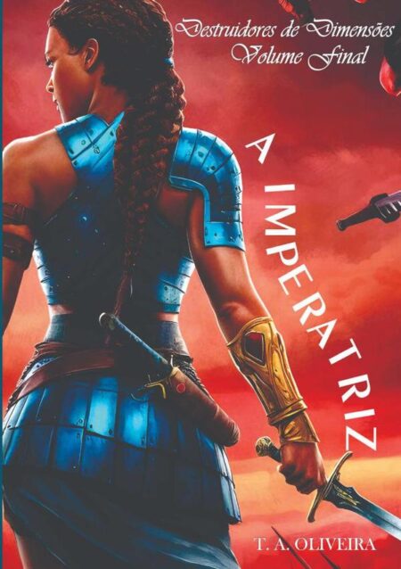A Imperatriz:Destruidores de Dimensões - Volume final
