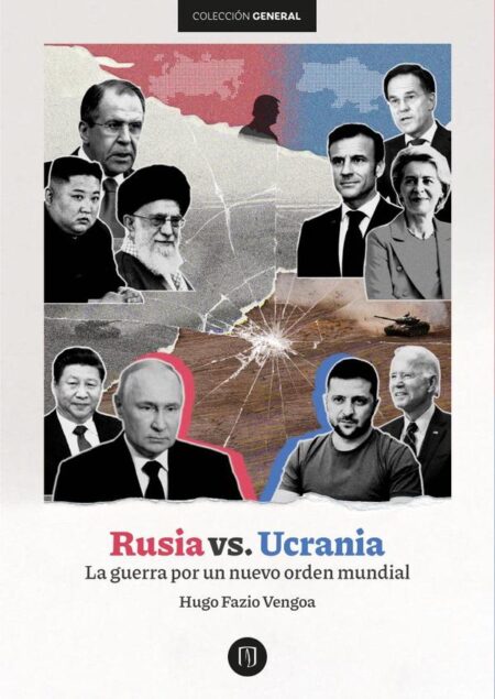 Rusia vs. Ucrania:La guerra por un nuevo orden mundial
