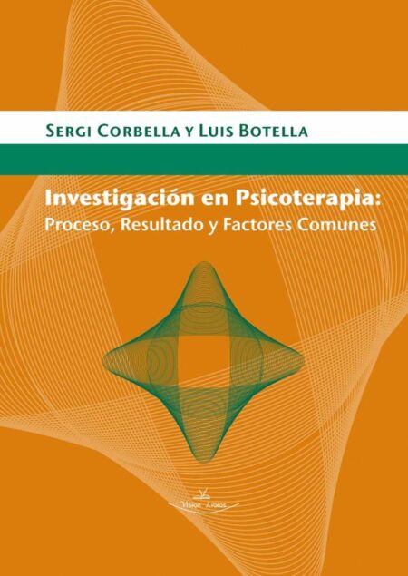 Investigación en Psicoterapia:Proceso, resultado y factores comunes
