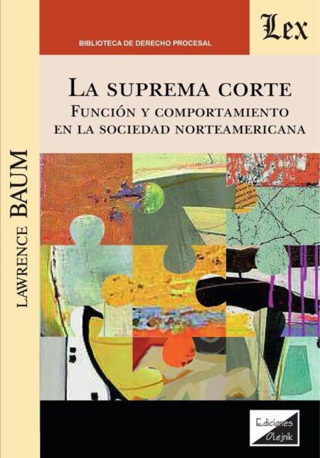 Suprema corte:Función y comportamiento en la sociedad norteamericana