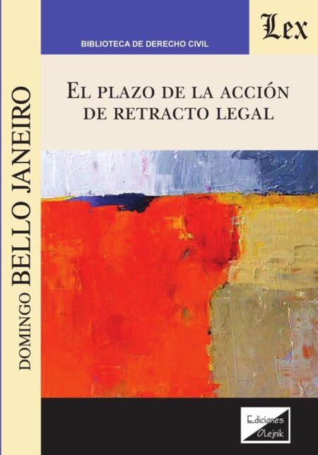 El plazo de la acción de retracto legal