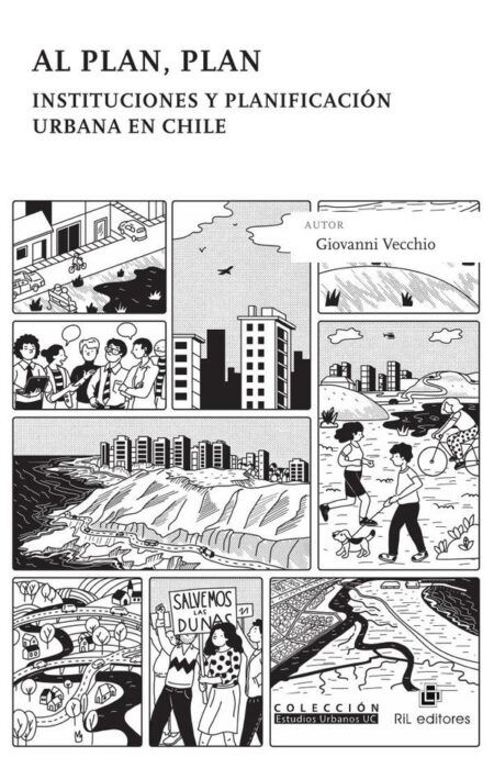 Al plan, plan:Instituciones y planificación urbana en Chile