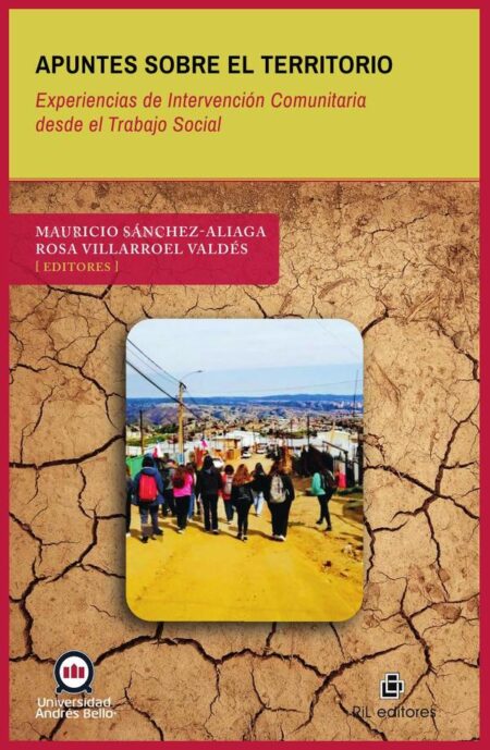 Apuntes sobre el Territorio:Experiencias de Intervención Comunitaria desde el Trabajo Social