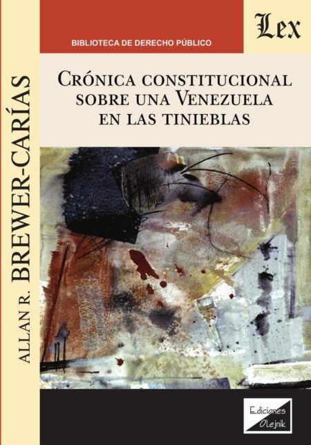 Cronica constitucional sobre una Venezuela en las tinieblas