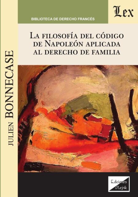 Filosofía del código de Napoleón apliacada