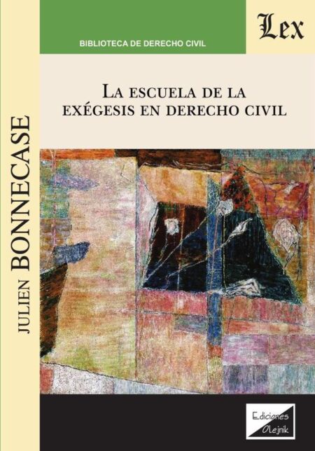 Escuela de la exegesis en derecho civil