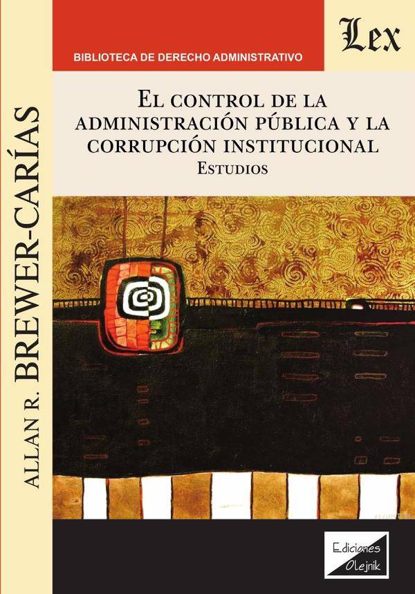 Control de la administración pública y la corrupción institucional:Estudios