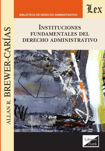 Instituciones fundamentales del derecho administrativo