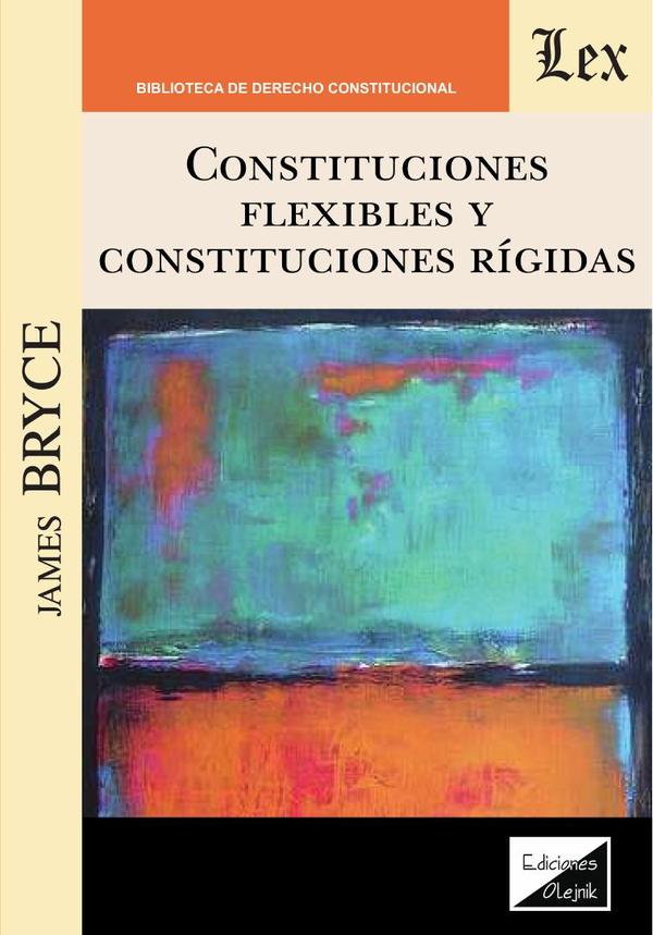 Constituciones flexibles y constituciones rígidas