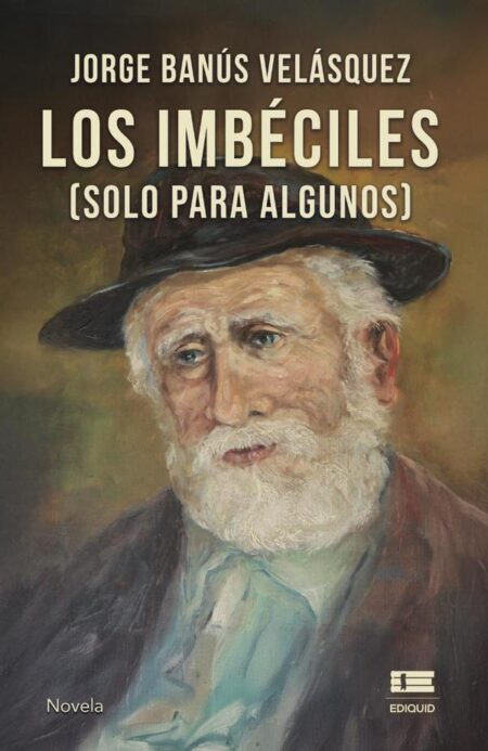Los imbéciles (solo para algunos)
