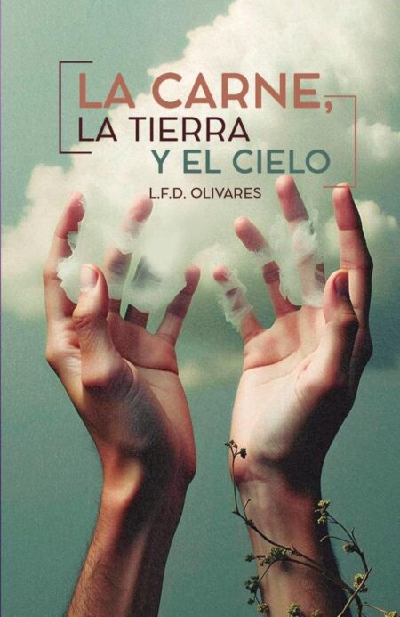 La carne, la tierra y el cielo