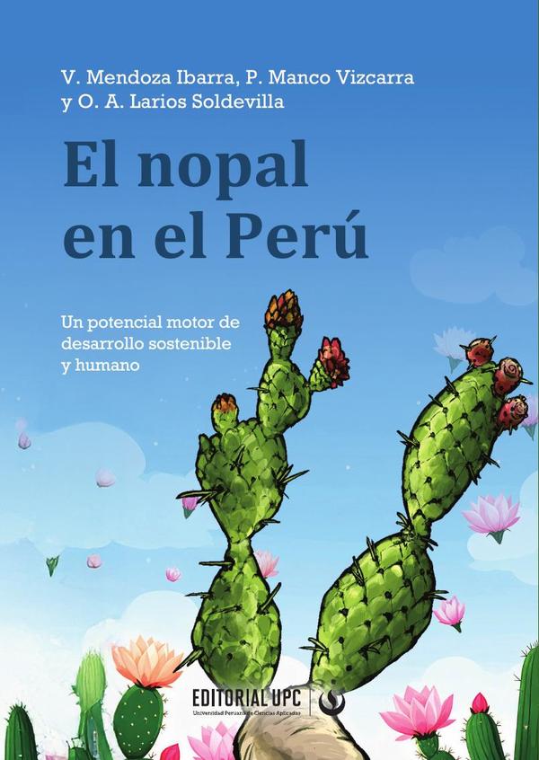 El nopal en el Perú:Un potencial motor de desarrollo sostenible y humano