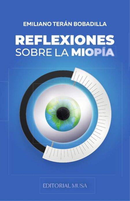 Reflexiones Sobre la Miopía