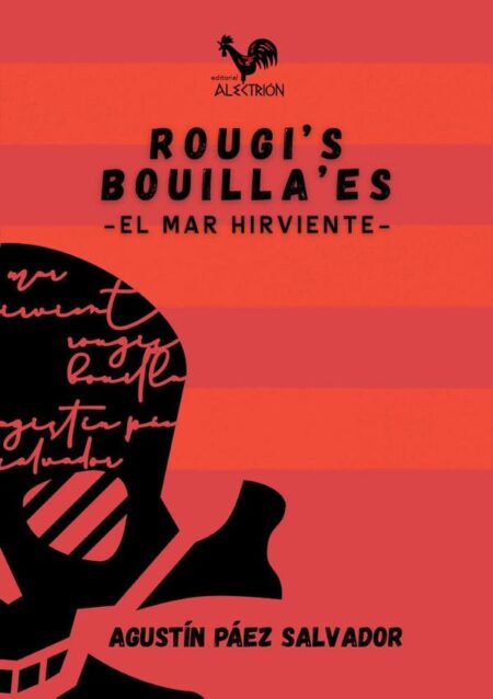 Rougi's Bouilla'es:-El Mar Hirviente-