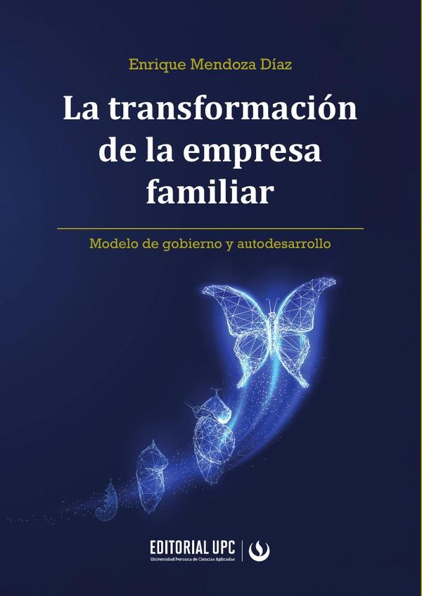 La transformación de la empresa familiar:Modelo de gobierno y autodesarrollo