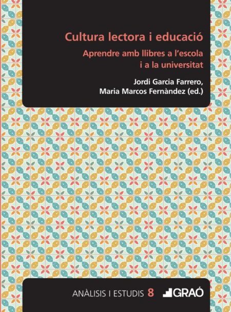 Cultura lectora i educació:Aprendre amb llibres a l'escola i a la universitat