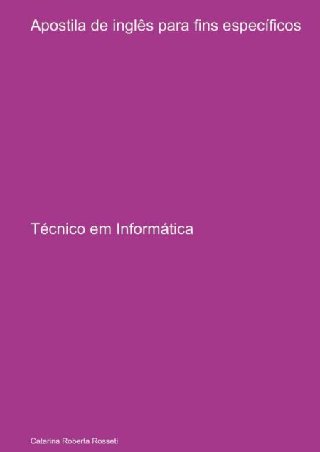 Apostila De Inglês Para Fins Específicos:Técnico em Informática
