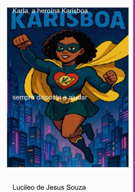 Karla, A Heroína Karisboa:sempre disposta a ajudar