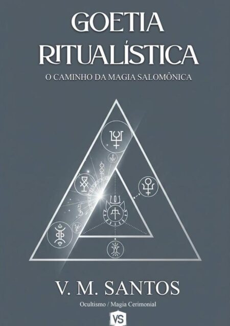 Goetia Ritualística:O Caminho da Magia Salomônica
