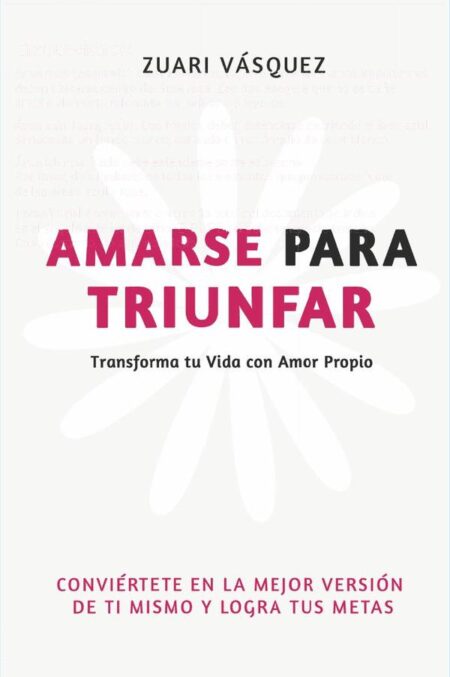 Amarse para triunfar