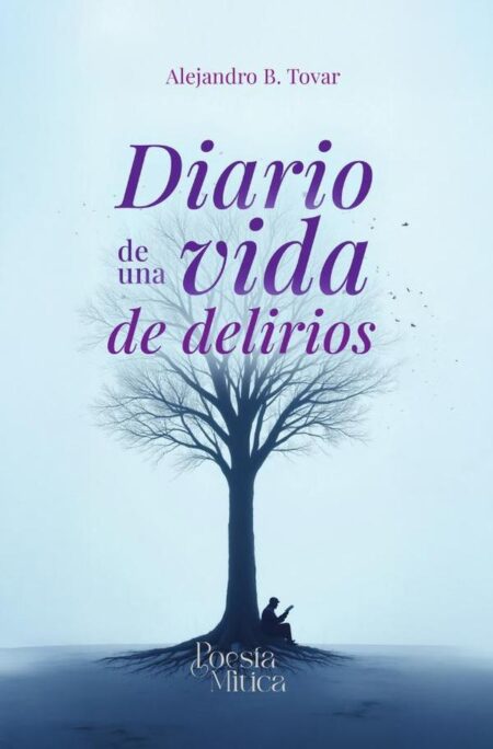 Diario de una vida de delirios