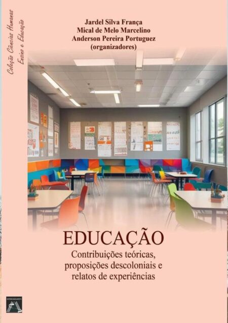 Contribuições Teóricas, Proposições Descoloniais E Relatos De Experiências