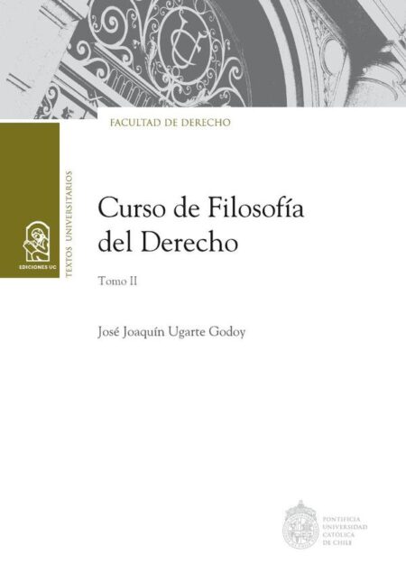 Curso de Filosofía del Derecho. Tomo II