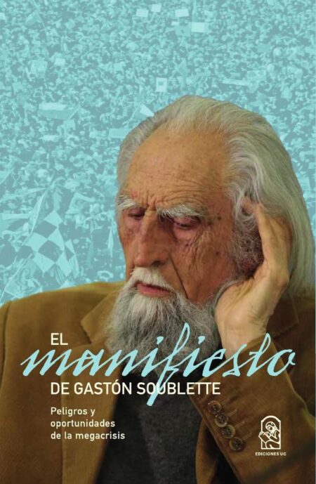 Manifiesto:Peligros y oportunidades de la megacrisis