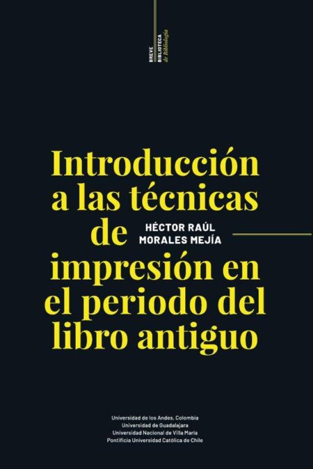 Breve biblioteca de bibliología:Introducción a las técnicas de impresión en el período del libro antiguo