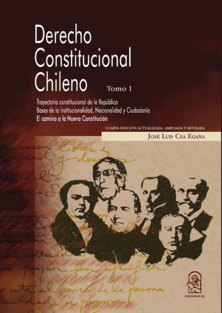 Derecho Constitucional chileno:Tomo I
