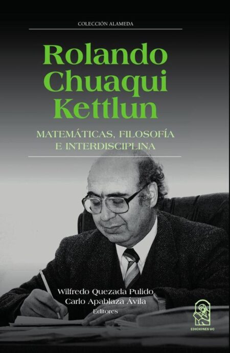 Rolando Chuaqui Kettlun:Matemáticas, filosofía e interdisciplina