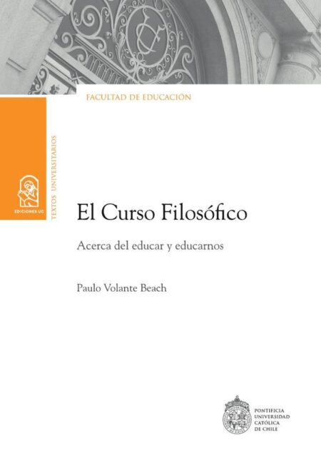 El Curso Filosófico:Acerda del Educar y educarnos