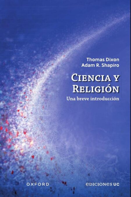 Ciencia y religión:Una breve introducción