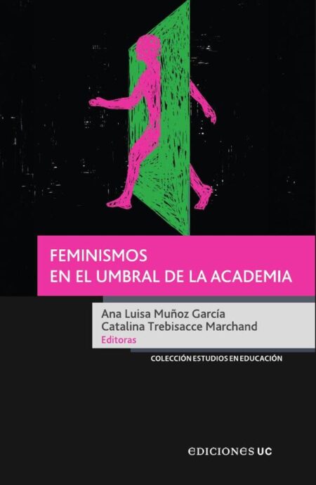 Feminismos en el umbral de la academia