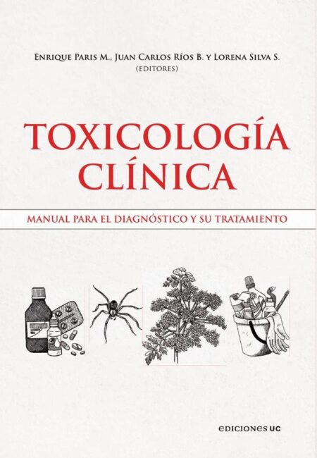 Toxicología clínica:Manual para el diagnóstico y su tratamiento