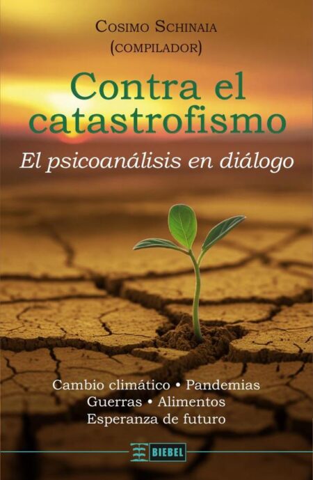 Contra el catastrofismo:Psicoanálisis en diálogo