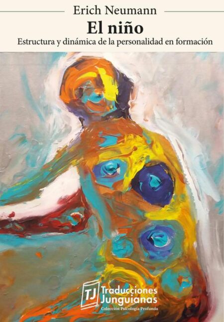El niño:Estructura y dinámica de la personalidad en formación.
