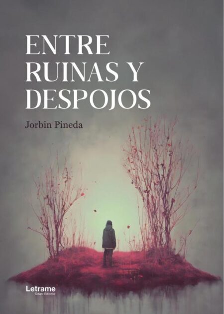 Entre ruinas y despojos