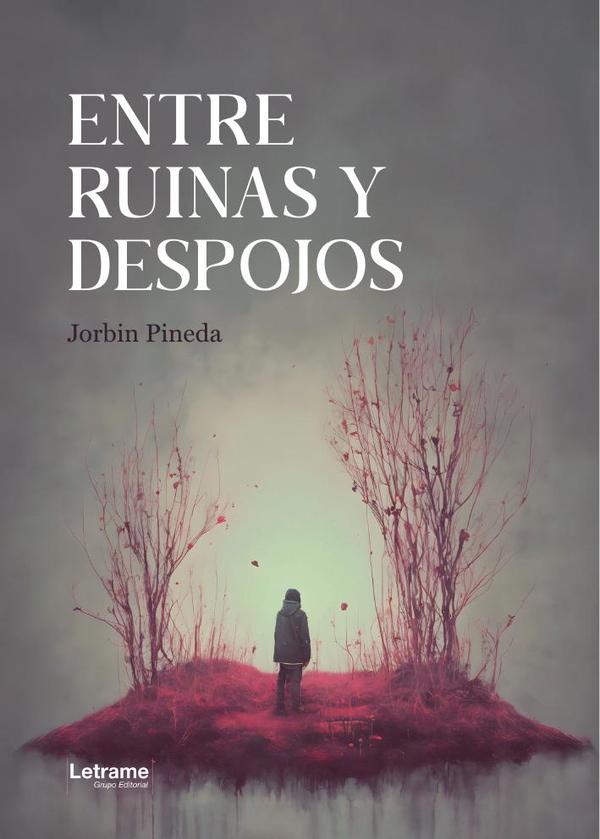 Entre ruinas y despojos