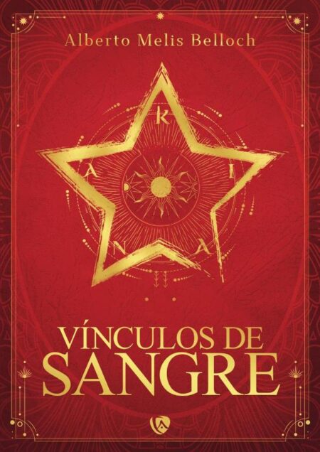 Vínculos de sangre:Libro primero