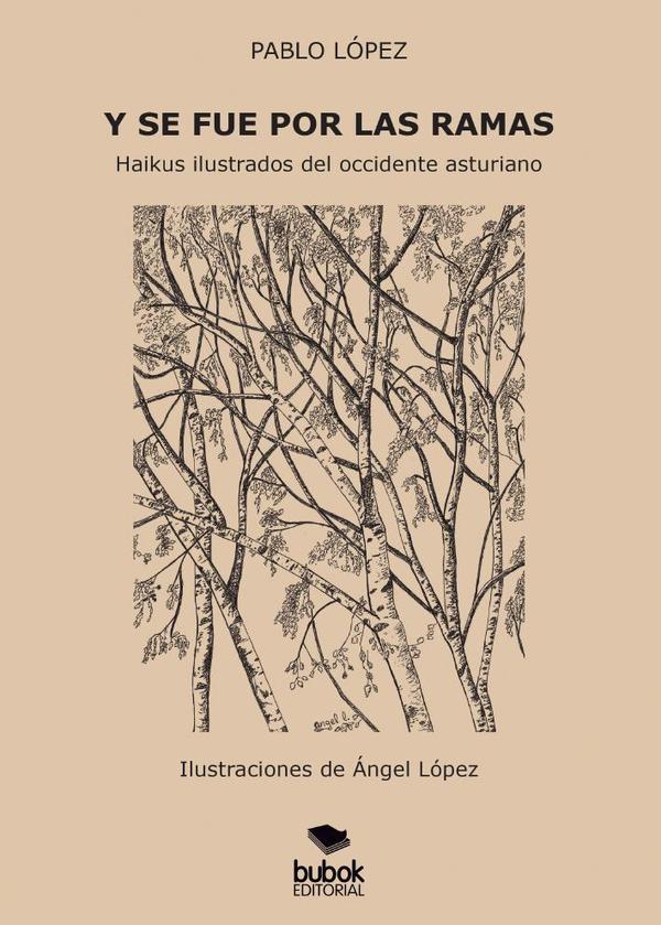Y se fue por las ramas:Haikus ilustrados del occidente asturiano