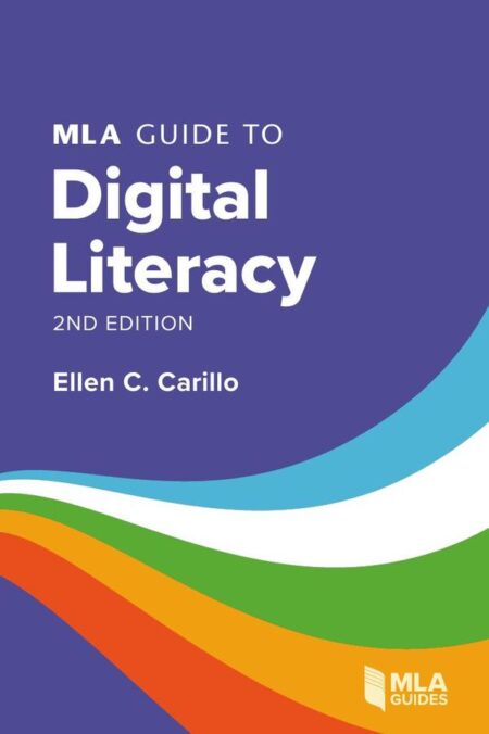 MLA Guide to Digital Literacy