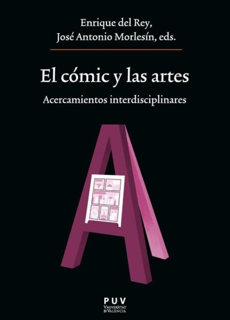 El cómic y las artes:Acercamientos interdisciplinares