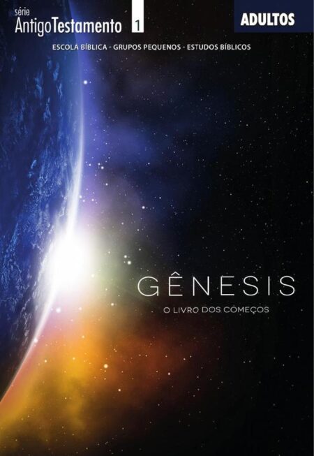Gênesis:o livro dos começos
