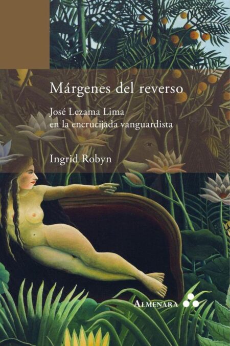 Márgenes del reverso. José Lezama Lima en la encrucijada vanguardista