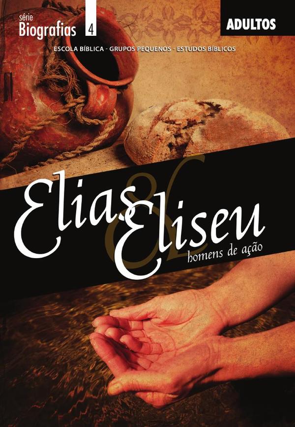 Elias e Eliseu:Homens de ação