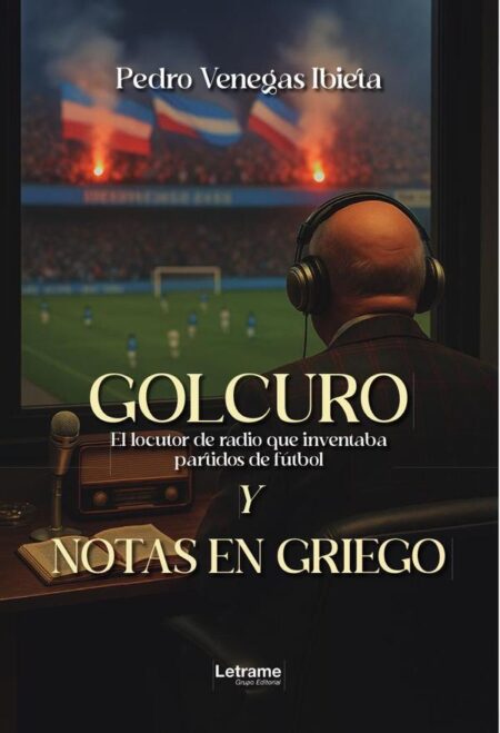 Golcuro y Notas en griego:El locutor de radio que inventaba partidos de fútbol