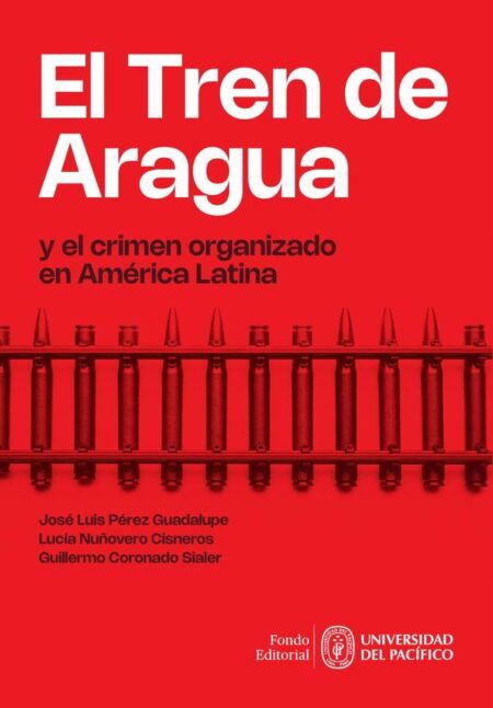 El Tren de Aragua y el crimen organizado en América Latina