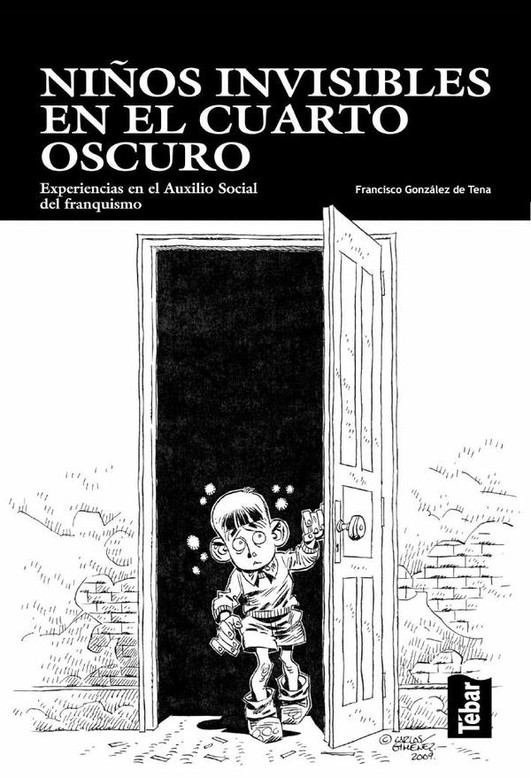 Niños invisibles en el cuarto oscuro:Experiencias en el Auxilio Social del franquismo